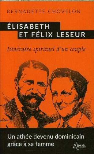 Produktbild: Elisabeth et F&eacute;lix Leseur : itin&eacute;raire spirituel d'un couple
