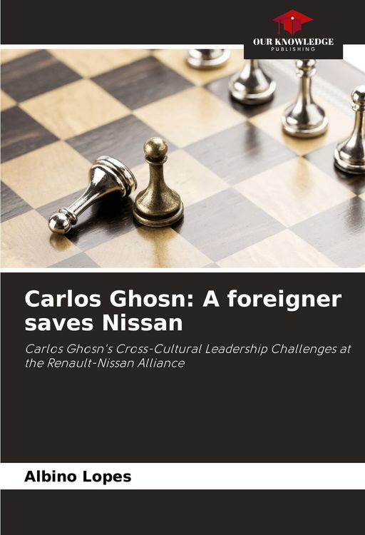 Produktbild: Carlos Ghosn: A foreigner saves Nissan