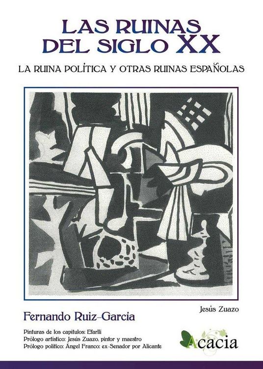 Produktbild: Las ruinas del siglo XX : la ruina pol&iacute;tica y otras ruinas espa&ntilde;olas
