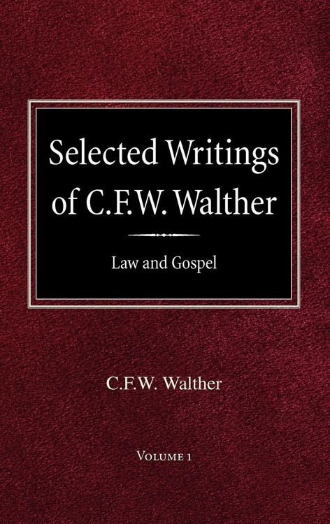 Produktbild: Selected Writings of C.F.W. Walther Volume 1 Law and Gospel