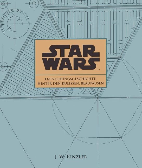Produktbild: Star Wars: Entstehungsgeschichte, Hinter den Kulissen, Blaupausen
