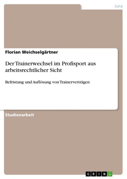 Produktbild: Der Trainerwechsel im Profisport aus arbeitsrechtlicher Sicht
