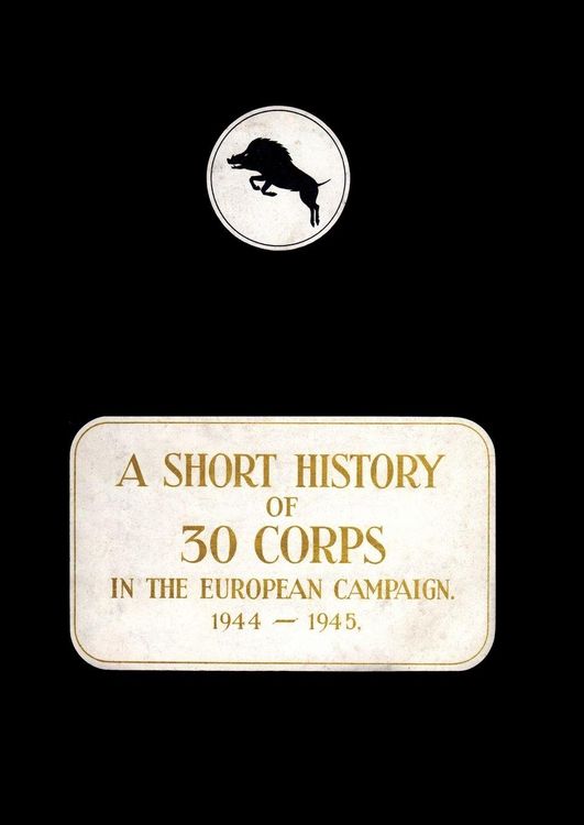 Produktbild: A History Of 30 Corps in The European Campaign 1944-1945