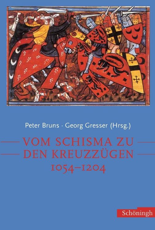Produktbild: Vom Schisma zu den Kreuzz&uuml;gen 1054-1204