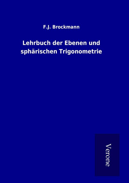 Produktbild: Lehrbuch der Ebenen und sph&auml;rischen Trigonometrie