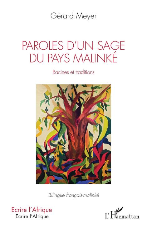 Produktbild: Paroles d'un sage du pays Malink&eacute;. Racines et traditions