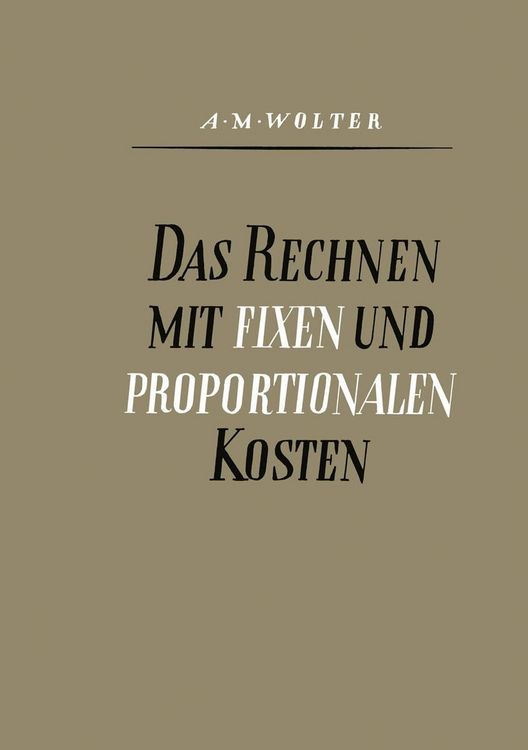 Produktbild: Das Rechnen mit Fixen und Proportionalen Kosten