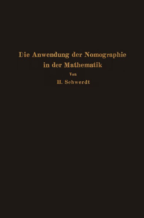 Produktbild: Die Anwendung der Nomographie in der Mathematik