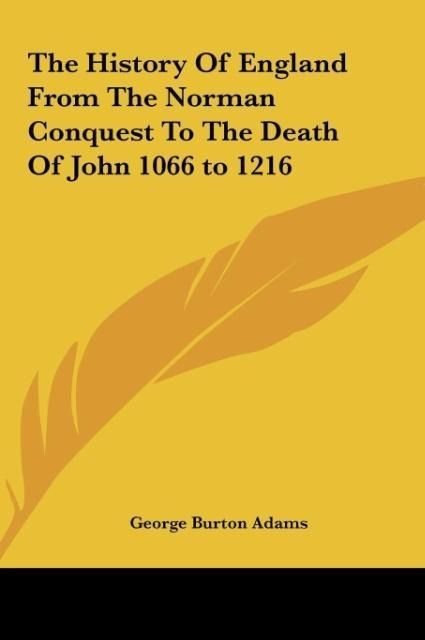 Produktbild: The History Of England From The Norman Conquest To The Death Of John 1066 to 1216