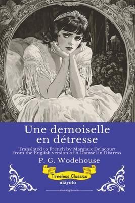 Produktbild: Une demoiselle en d&eacute;tresse | French Version of A Damsel in Distress
