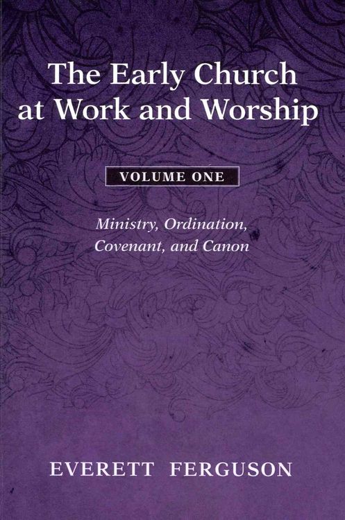 Produktbild: The Early Church at Work and Worship - Volume 1