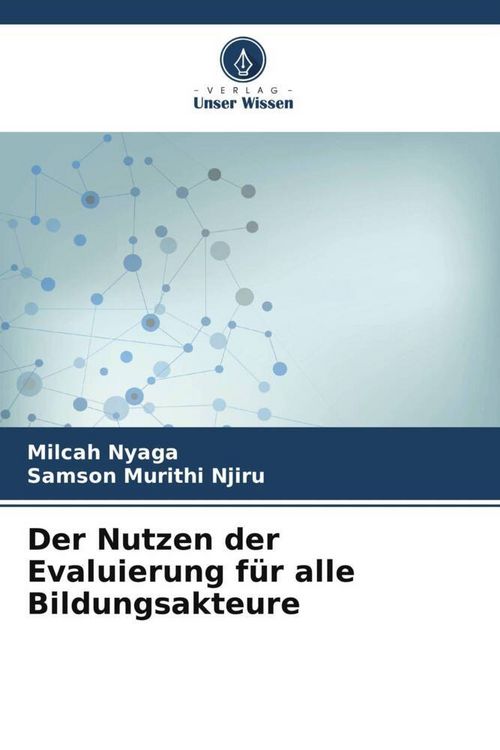 Produktbild: Der Nutzen der Evaluierung f&uuml;r alle Bildungsakteure