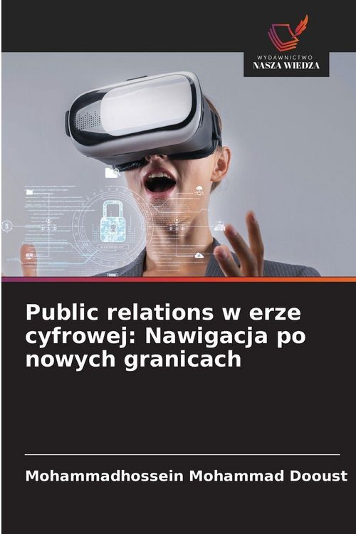 Produktbild: Public relations w erze cyfrowej: Nawigacja po nowych granicach