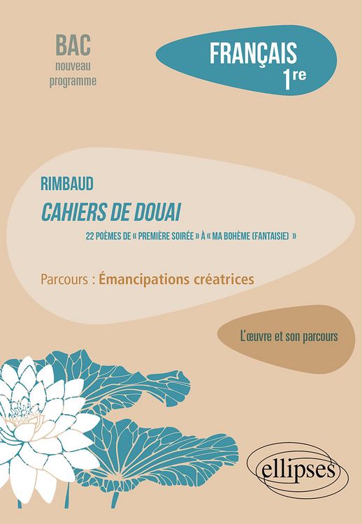 Produktbild: Rimbaud. Cahiers de Douai, 22 po&egrave;mes, de &laquo; Premi&egrave;re soir&eacute;e &raquo; &agrave; &laquo; Ma Boh&egrave;me (Fantaisie) &raquo;