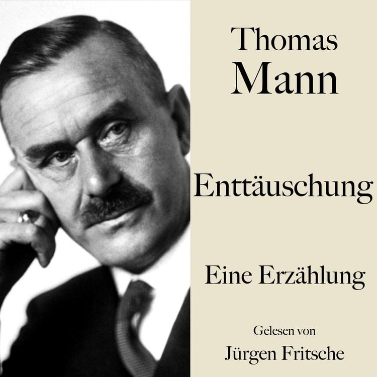 Produktbild: Thomas Mann: Entt&auml;uschung