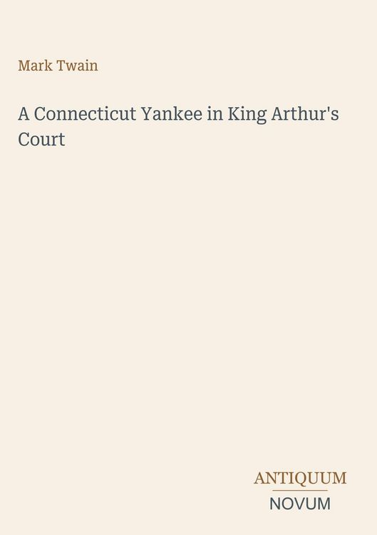 Produktbild: A Connecticut Yankee in King Arthur's Court
