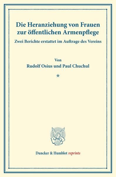 Produktbild: Die Heranziehung von Frauen zur &ouml;ffentlichen Armenpflege.