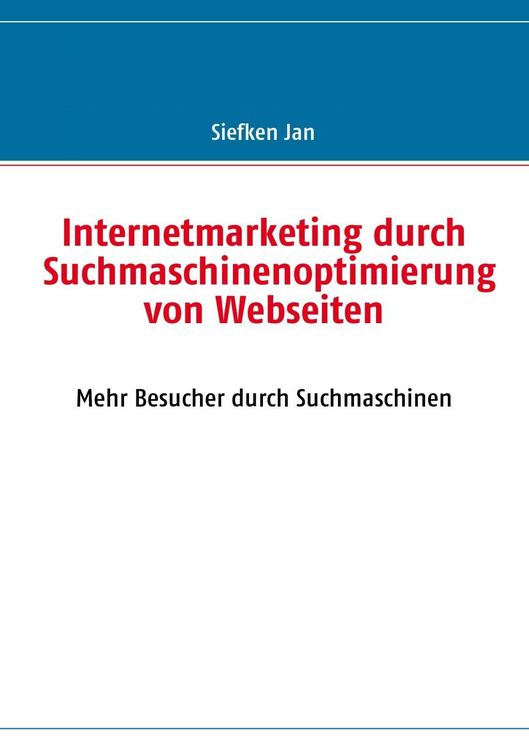 Produktbild: Internetmarketing durch Suchmaschinenoptimierung von Webseiten