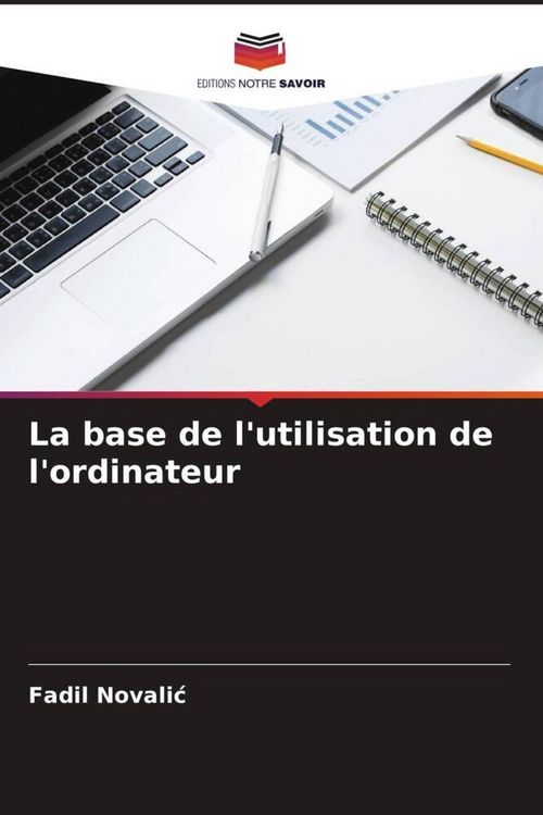 Produktbild: La base de l'utilisation de l'ordinateur
