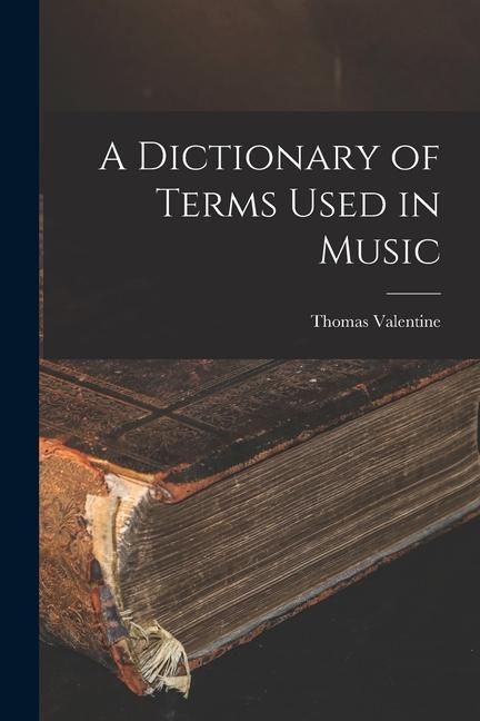 Produktbild: A Dictionary of Terms Used in Music