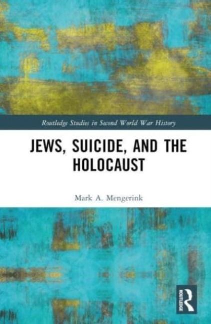 Produktbild: Jews, Suicide, and the Holocaust