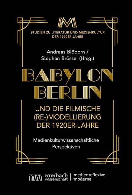 Produktbild: Babylon Berlin und die filmische (Re-)Modellierung der 1920er-Jahre