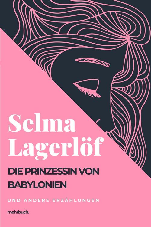 Produktbild: Die Prinzessin von Babylonien und andere Erz&auml;hlungen