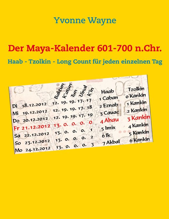 Produktbild: Der Maya-Kalender 601-700 n.Chr.