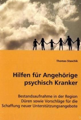 Produktbild: Staschik, T: Hilfen f&uuml;r Angeh&ouml;rige psychisch Kranker