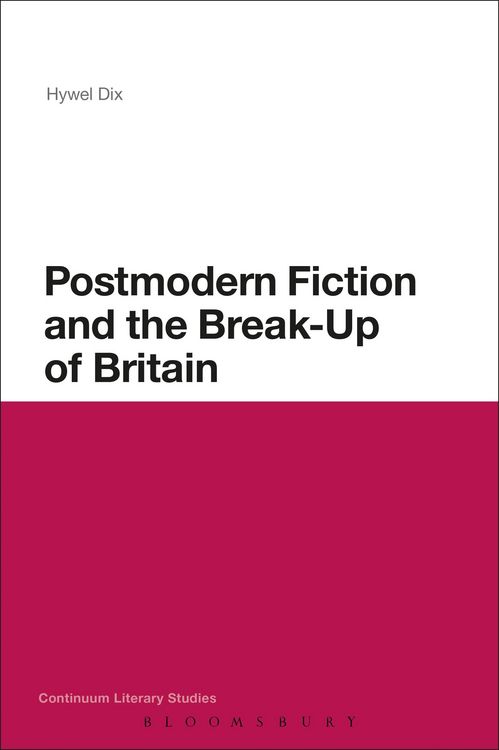 Produktbild: Postmodern Fiction and the Break-Up of Britain