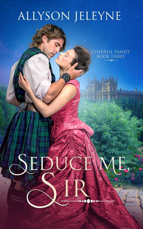 Produktbild: Seduce Me, Sir (Cherrill Family, #3)