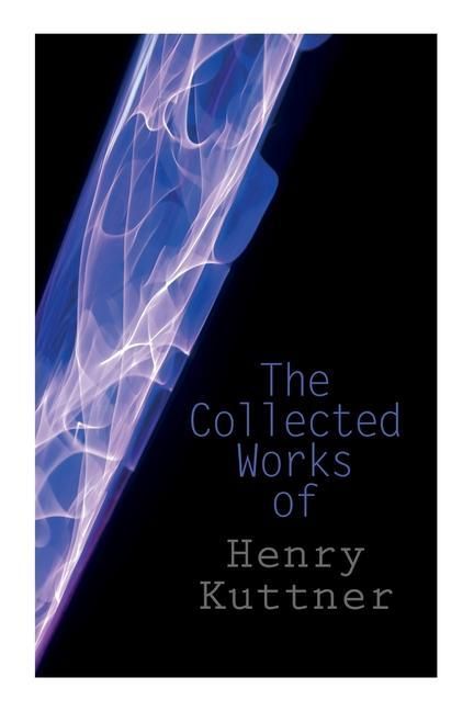 Produktbild: The Collected Works of Henry Kuttner