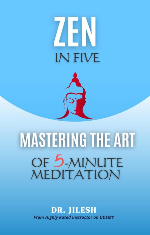 Produktbild: Zen in Five: Mastering the Art of 5-Minute Meditation (Self Help)