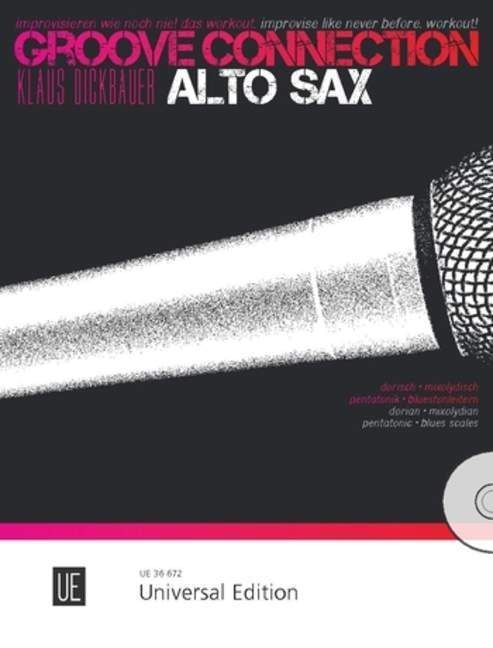 Produktbild: Dickbauer, K: Groove Connection - Alto Saxophone: Dorisch -