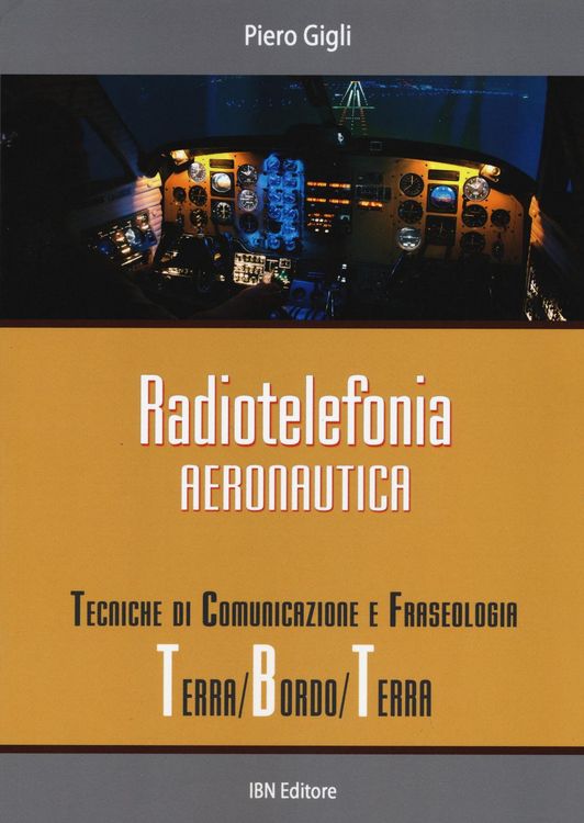 Produktbild: Radiotelefonia aeronautica. Tecniche di comunicazione e fraseologia terra/bordo/terra