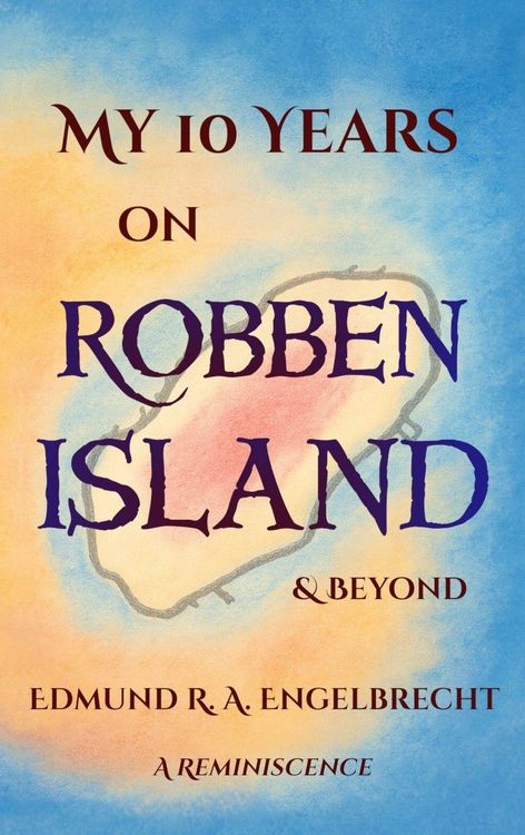 Produktbild: My 10 Years on Robben Island & Beyond