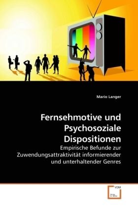 Produktbild: Langer, M: Fernsehmotive und Psychosoziale Dispositionen