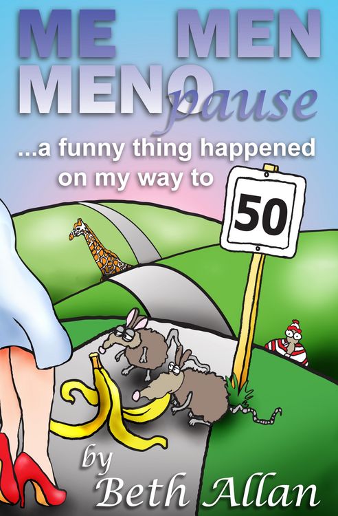 Produktbild: Me, Men, Menopause: A Funny Thing Happened On My Way To 50