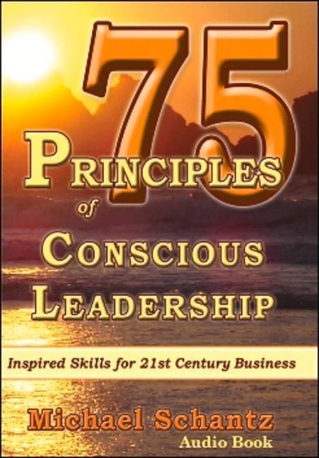 Produktbild: 75 Principles of Conscious Leadership: Inspired Skills for 21st Century Business