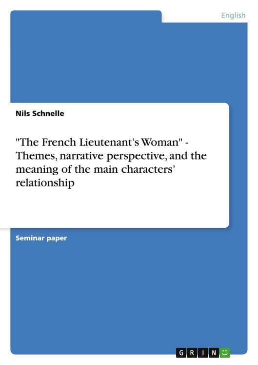 Produktbild: "The French Lieutenant's Woman" - Themes, narrative perspective, and the meaning of the main characters' relationship