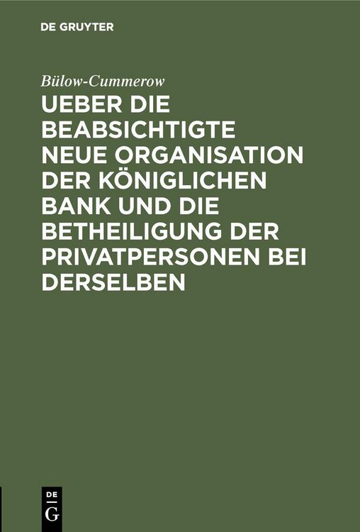 Produktbild: Ueber die beabsichtigte neue Organisation der K&ouml;niglichen Bank und die Betheiligung der Privatpersonen bei derselben