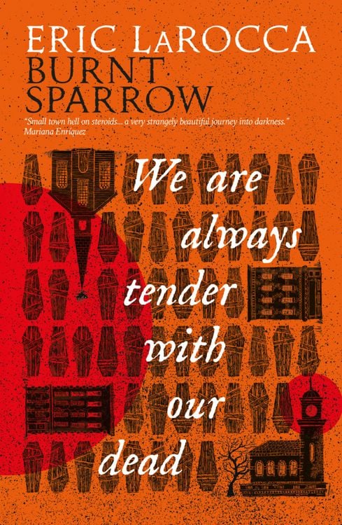 Produktbild: Burnt Sparrow - We Are Always Tender with Our Dead