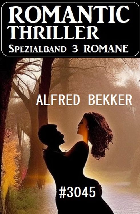Produktbild: Romantic Thriller Spezialband 3045 - 3 Romane