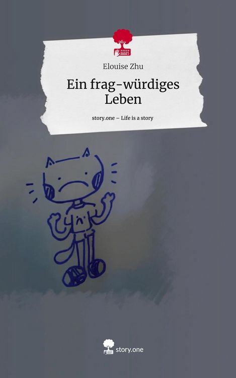 Produktbild: Ein frag-w&uuml;rdiges Leben. Life is a Story - story.one
