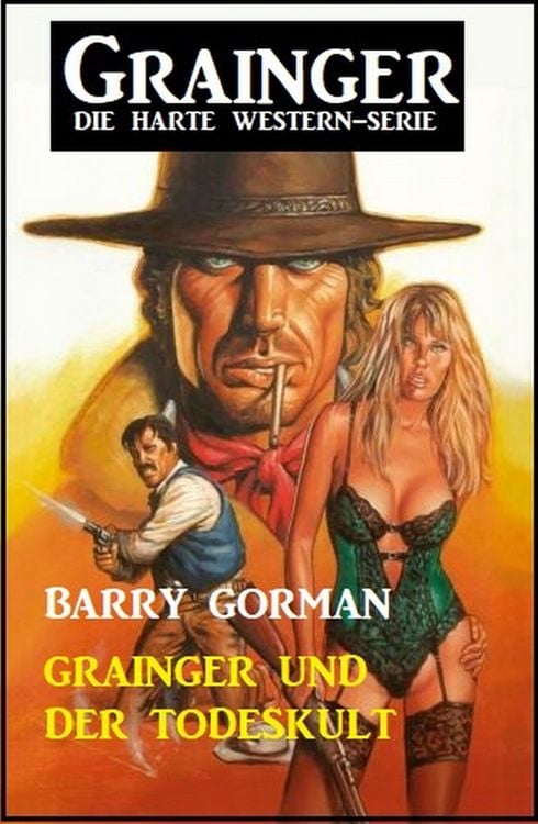 Produktbild: Grainger und der Todeskult: Grainger - Die harte Western-Serie