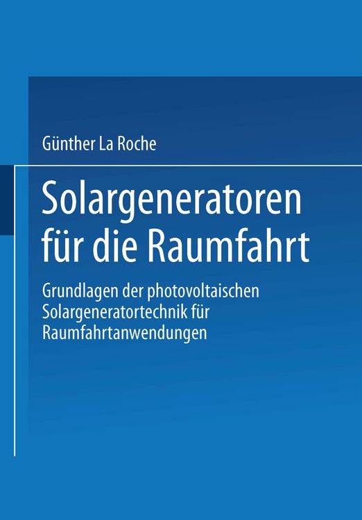 Produktbild: Solargeneratoren f&uuml;r die Raumfahrt
