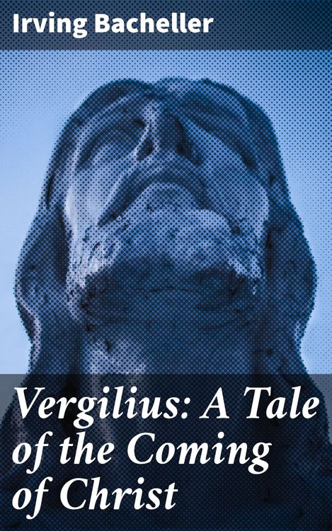 Produktbild: Vergilius: A Tale of the Coming of Christ