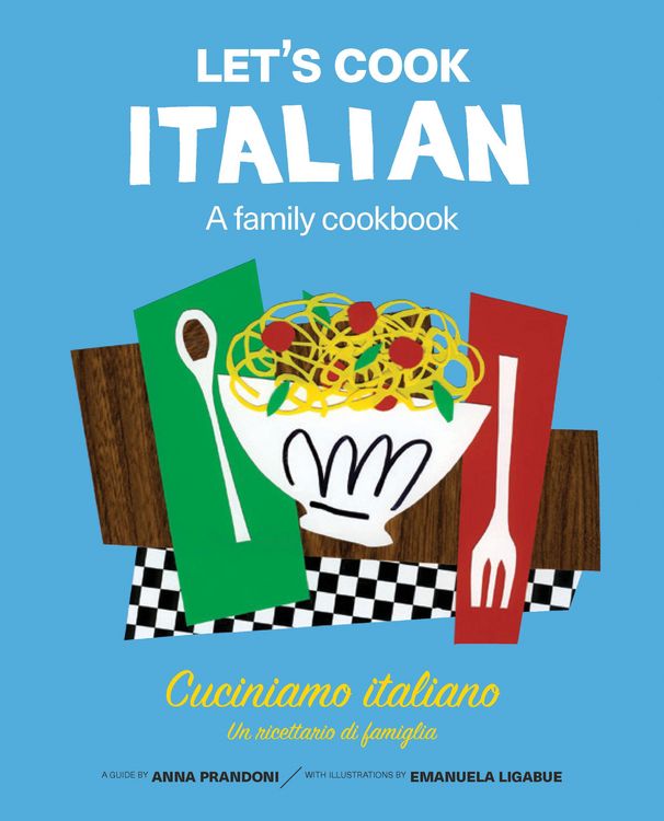 Produktbild: Let's Cook Italian, A Family Cookbook