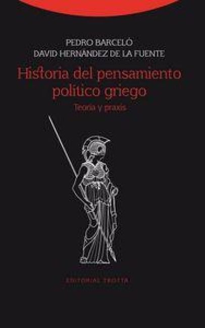 Produktbild: Historia del pensamiento pol&iacute;tico griego : teor&iacute;a y praxis
