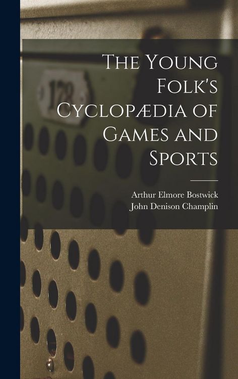 Produktbild: The Young Folk's Cyclop&aelig;dia of Games and Sports